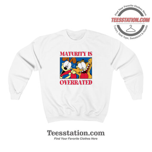 Garfield And Odie Maturity Is Overrated Funny Sweatshirt