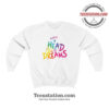 Coldplay A Head Full Of Dreams Parody Sweatshirt