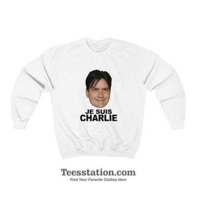 Je Suis Charlie Sheen Meme Sweatshirt
