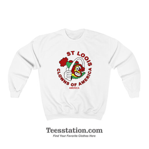 St Loois Clowns Of America Meme Sweatshirt