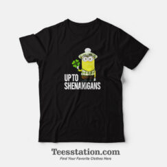 Minion Up To The Shenanigans T-Shirt